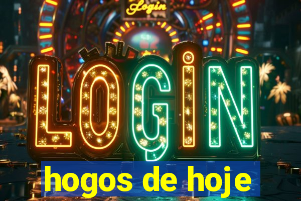 hogos de hoje